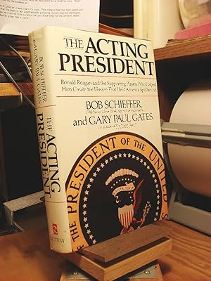 Image du vendeur pour The Acting President: Ronald Reagan and the Men Who Helped Him Create the Illusion That Held America Spellbound mis en vente par Henniker Book Farm and Gifts