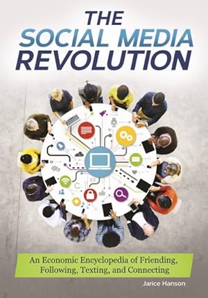 Imagen del vendedor de Social Media Revolution : An Economic Encyclopedia of Friending, Following, Texting, and Connecting a la venta por GreatBookPricesUK