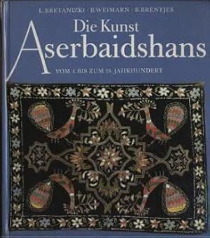 Bild des Verkufers fr Die Kunst Aserbaidshans vom 4. bis zum 18. Jahrhundert zum Verkauf von Leipziger Antiquariat