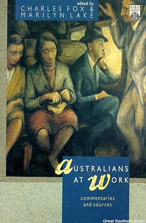 Australians at Work: Commentaries and Sources