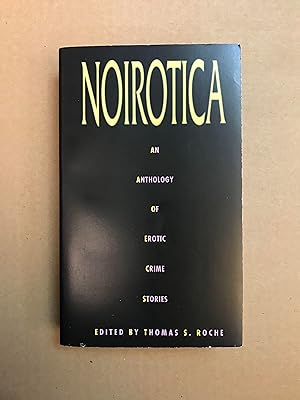 Seller image for Noirotica: An Anthology of Erotic Crime Stories for sale by Fahrenheit's Books