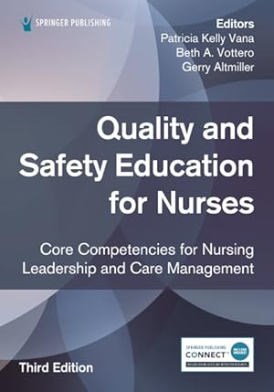 Image du vendeur pour Quality and Safety Education for Nurses : Core Competencies for Nursing Leadership and Care Management mis en vente par GreatBookPrices