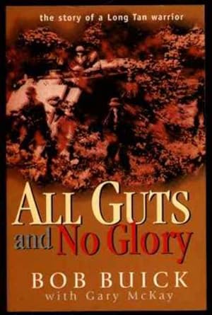 Seller image for All Guts and No Glory: The Story of a Long Tan Warrior for sale by Fine Print Books (ABA)