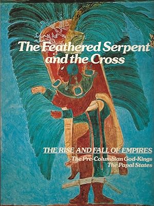 Seller image for The Feathered Serpent and the Cross for sale by Badger Books