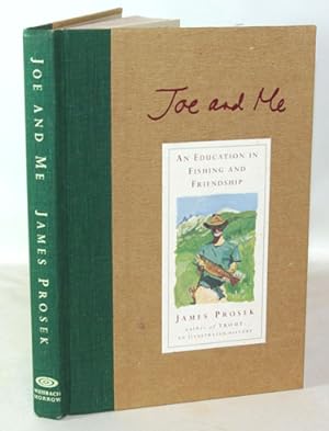 Seller image for Joe and Me An Education In Fishing And Friendship for sale by Town's End Books, ABAA