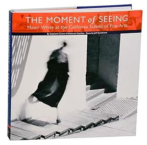 Bild des Verkufers fr The Moment of Seeing: Minor White at The California School of Fine Arts zum Verkauf von Jeff Hirsch Books, ABAA