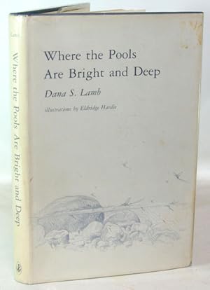 Seller image for Where the Pools Are Bright and Deep for sale by Town's End Books, ABAA