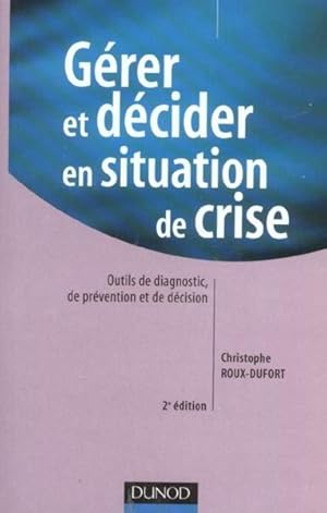 Gérer et décider en situation de crise