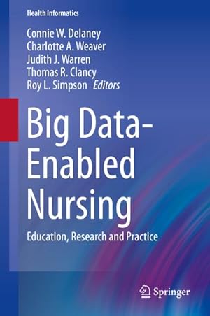 Immagine del venditore per Big Data-Enabled Nursing : Education, Research and Practice venduto da AHA-BUCH GmbH