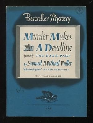 Immagine del venditore per Murder Makes a Deadline (formerly: The Dark Page) venduto da ReadInk, ABAA/IOBA