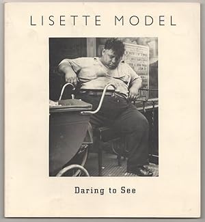 Imagen del vendedor de Lisette Model: Daring to See a la venta por Jeff Hirsch Books, ABAA