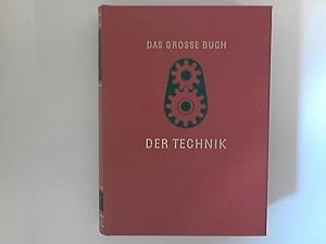 Image du vendeur pour Das grosse Buch der Technik mis en vente par ANTIQUARIAT FRDEBUCH Inh.Michael Simon