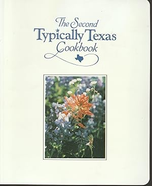 The Second Typically Texas Cookbook