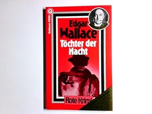 Seller image for Tchter der Nacht : Kriminalroman. Edgar Wallace. [Dt. v. Gregor Mller] / Goldmann-Taschen-Krimi ; 1106 for sale by Antiquariat Buchhandel Daniel Viertel