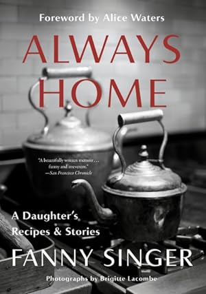 Seller image for Always Home : A Daughter's Recipes & Stories for sale by GreatBookPrices