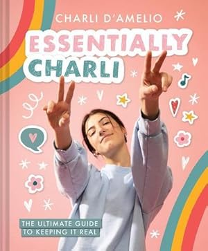 Bild des Verkufers fr Essentially Charli: The Ultimate Guide to Keeping It Real zum Verkauf von AHA-BUCH