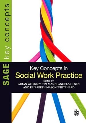 Immagine del venditore per Key Concepts in Social Work Practice (SAGE Key Concepts series) venduto da WeBuyBooks