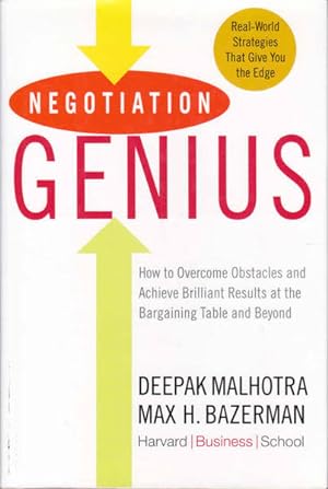 Seller image for Negotiation Genius: How to Overcome Obstacles and Achieve Brilliant Results at the Bargaining Table and Beyond for sale by Goulds Book Arcade, Sydney