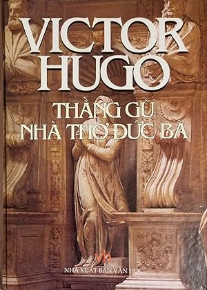Seller image for The Hunchback of Notre Dame (Vietnamese Edition) [Thang Gu Nha Tho Duc Ba] for sale by Mowrey Books and Ephemera