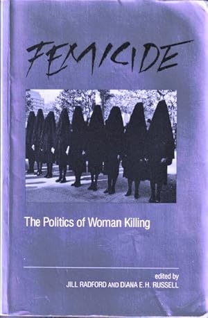 Immagine del venditore per Femicide: The Politics of Woman Killing venduto da Goulds Book Arcade, Sydney