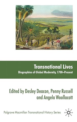 Bild des Verkufers fr Transnational Lives: Biographies of Global Modernity, 1700-Present zum Verkauf von moluna