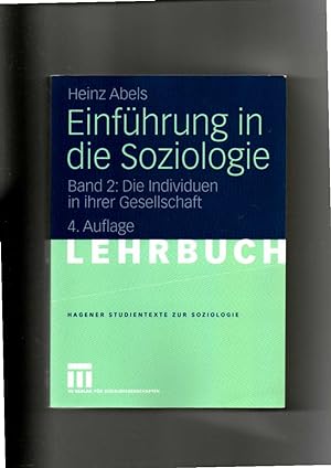 Seller image for Heinz Abels, Einführung in die Soziologie; Teil: Bd. 2., Die Individuen . / 4. Auflage for sale by sonntago DE
