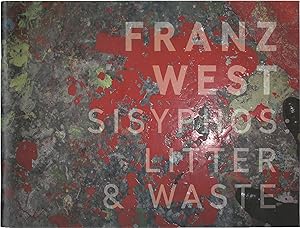 Bild des Verkufers fr Franz West: Sisyphos: Litter and Waste (First Edition) zum Verkauf von Royal Books, Inc., ABAA