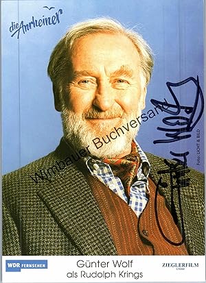 Bild des Verkufers fr Original Autogramm Gnter Wolf (1930-2014) Die Anrheiner /// Autograph signiert signed signee zum Verkauf von Antiquariat im Kaiserviertel | Wimbauer Buchversand