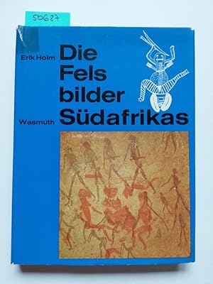 Die Felsbilder Südafrikas: Deutung und Bedeutung / Erik Holm // Die grossen Rätsel der Vergangenh...