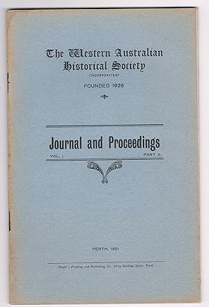 The Western Australian Historical Society (Incorporated). Journal of Proceedings, Vol. !, Part X