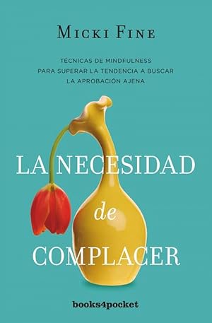 Seller image for LA NECESIDAD DE COMPLACER Mindfulness para empezar a quererte for sale by Imosver