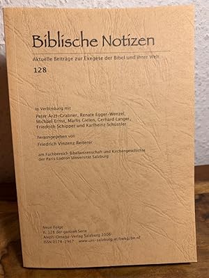 Seller image for Biblische Notizen. Aktuelle Beitrge zur Exegese der Bibel und ihrer Welt. Neue Folge, Nr. 128 der ganzen Serie. for sale by Antiquariat an der Nikolaikirche