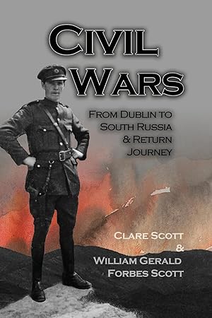 Seller image for Civil Wars: From Dublin to South Russia & Return Journey for sale by moluna