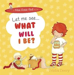 Seller image for Let Me See. What Will I Be? for sale by WeBuyBooks