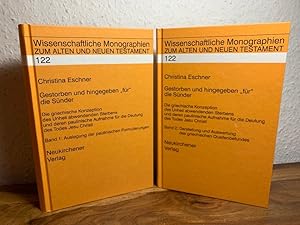 Immagine del venditore per Gestorben und hingegeben "fr" die Snder. Die griechische Konzeption des Unheil abwendenden Sterbens und deren paulinische Aufnahme fr die Deutung des Todes Jesu Christi. 2 Bnde. venduto da Antiquariat an der Nikolaikirche