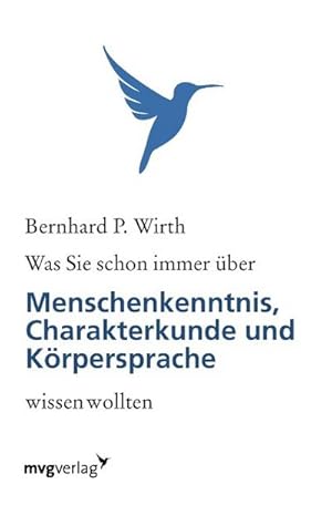 Seller image for Was Sie schon immer ber Menschenkenntnis, Krpersprache und Charakterkunde wissen wollten for sale by BuchWeltWeit Ludwig Meier e.K.