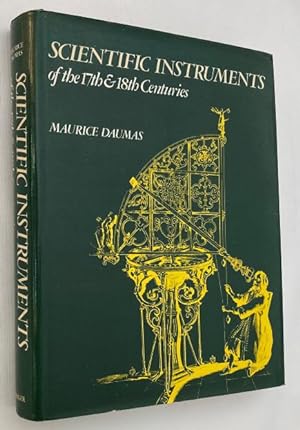 Scientific instruments of the seventeenth and eighteenth centuries