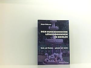 Bild des Verkufers fr Der Venezianische Lwenbrunnen in Berlin: Berlin und Potsdam   getrennt und vereint (Edition Noema) zum Verkauf von Book Broker