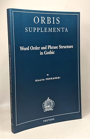 Immagine del venditore per Word Order and Phrase Structure in Gothic - Orbis Supplementa - TOME 25 - venduto da crealivres