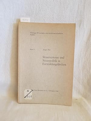 Imagen del vendedor de Steuersysteme und Steuerpolitik in Entwicklungslndern. (= Gttinger Wirtschafts- und Sozialwissenschaftliche Studien, Bd. 3). a la venta por Versandantiquariat Waffel-Schrder