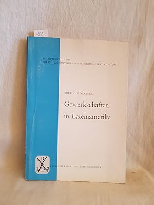 Bild des Verkufers fr Gewerkschaften in Lateinamerika. (= Schriftenreihe des Forschungsinstituts der Friedrich-Ebert-Stiftung: A Sozialwissenschaftliche Schriften). zum Verkauf von Versandantiquariat Waffel-Schrder