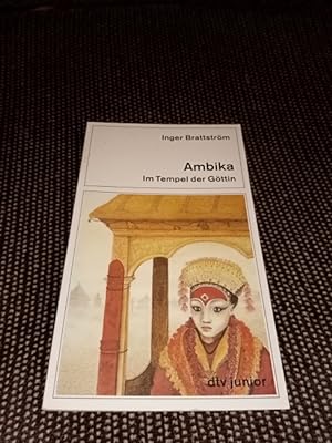 Ambika im Tempel der Göttin. Aus dem Schwed. von Birgitta Kicherer / dtv ; 70280