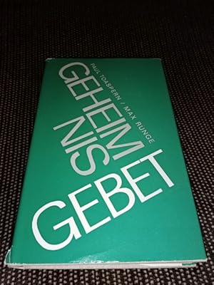 Geheimnis Gebet : Menschen unserer Tage berichten von ihren Erfahrungen im Gespräch mit Gott. hrs...