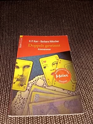 Doppelt gewinnt : Kriminalroman. H. P. Karr ; Barbara Hölscher / Econ & List ; 25252