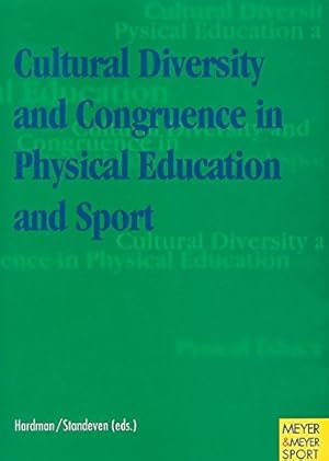 Cultural diversity and congruence in physical education and sport : 1996 in Hachi-ohji, Japan. In...