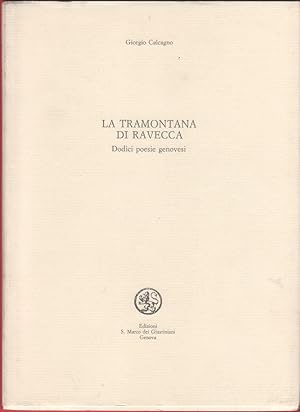 Image du vendeur pour La tramontana di Ravecca - Giorgio Calcagno mis en vente par libreria biblos