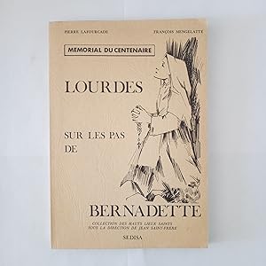 Seller image for LOURDES SUR LES PAS DE BERNADETTE. MEMORIAL DU CENTENAIRE for sale by LIBRERIA CLIO