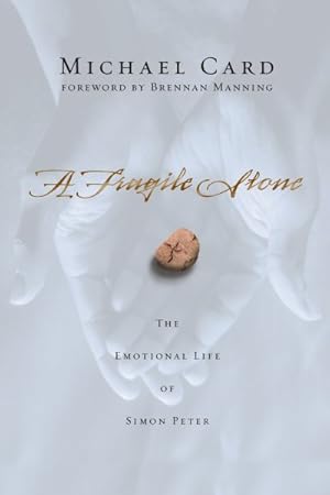 Seller image for Fragile Stone : The Emotional Life of Simon Peter for sale by GreatBookPrices