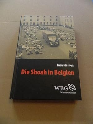 Seller image for Die Shoah in Belgien. Universitt Stuttgart. Forschungsstelle Ludwigsburg: Verffentlichungen der Forschungsstelle Ludwigsburg der Universitt Stuttgart ; Bd. 15; Teil von: Anne-Frank-Shoah-Bibliothek for sale by Versandantiquariat Schfer