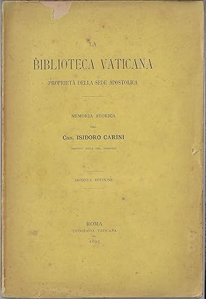 La Biblioteca Vaticana proprietà della Sede apostolica : memoria storica